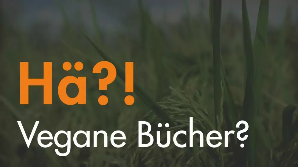 Hä? Vegane Bücher?